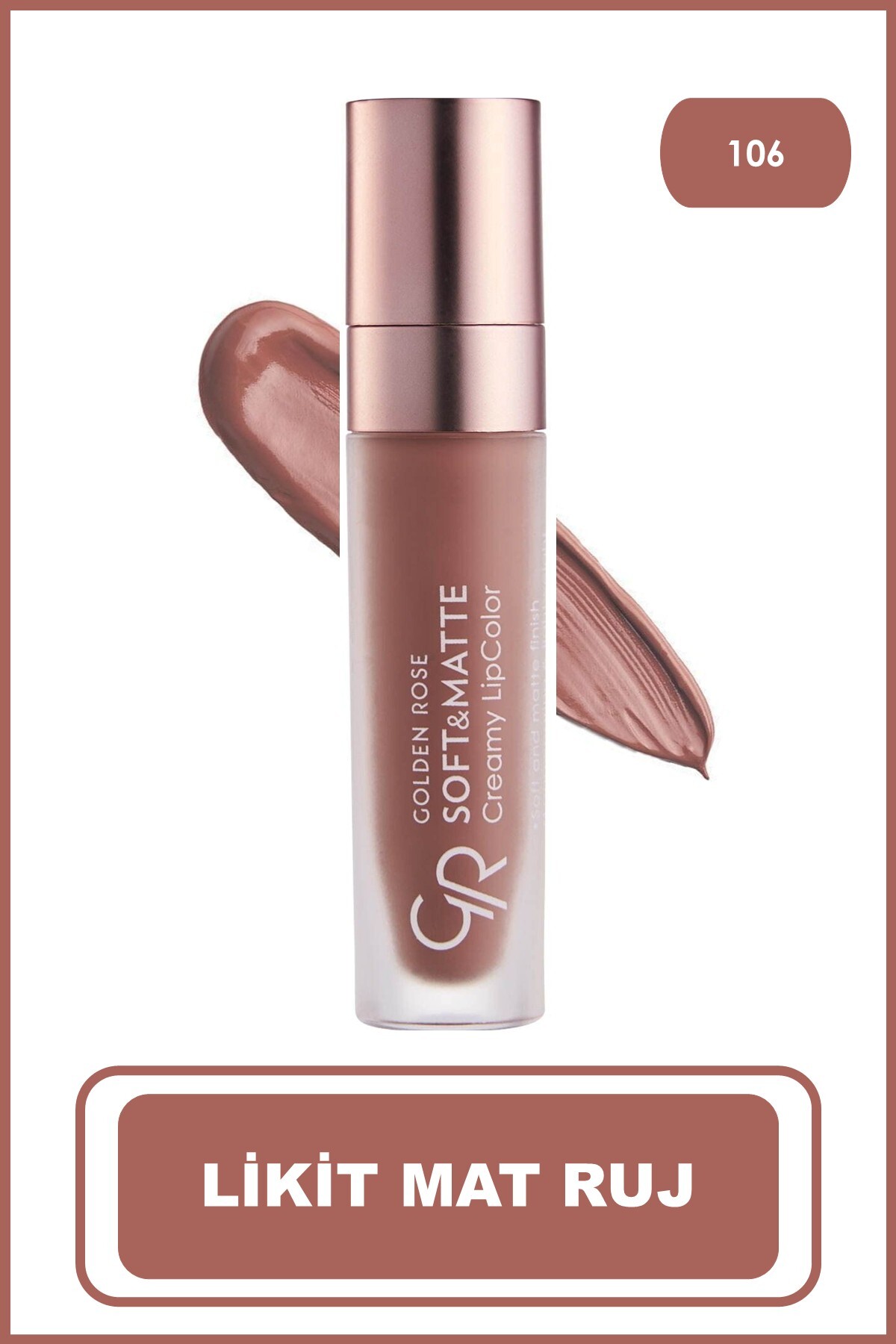 GOLDEN ROSE  SOFT & MATTE CREAMY LIPCOLOR 106-