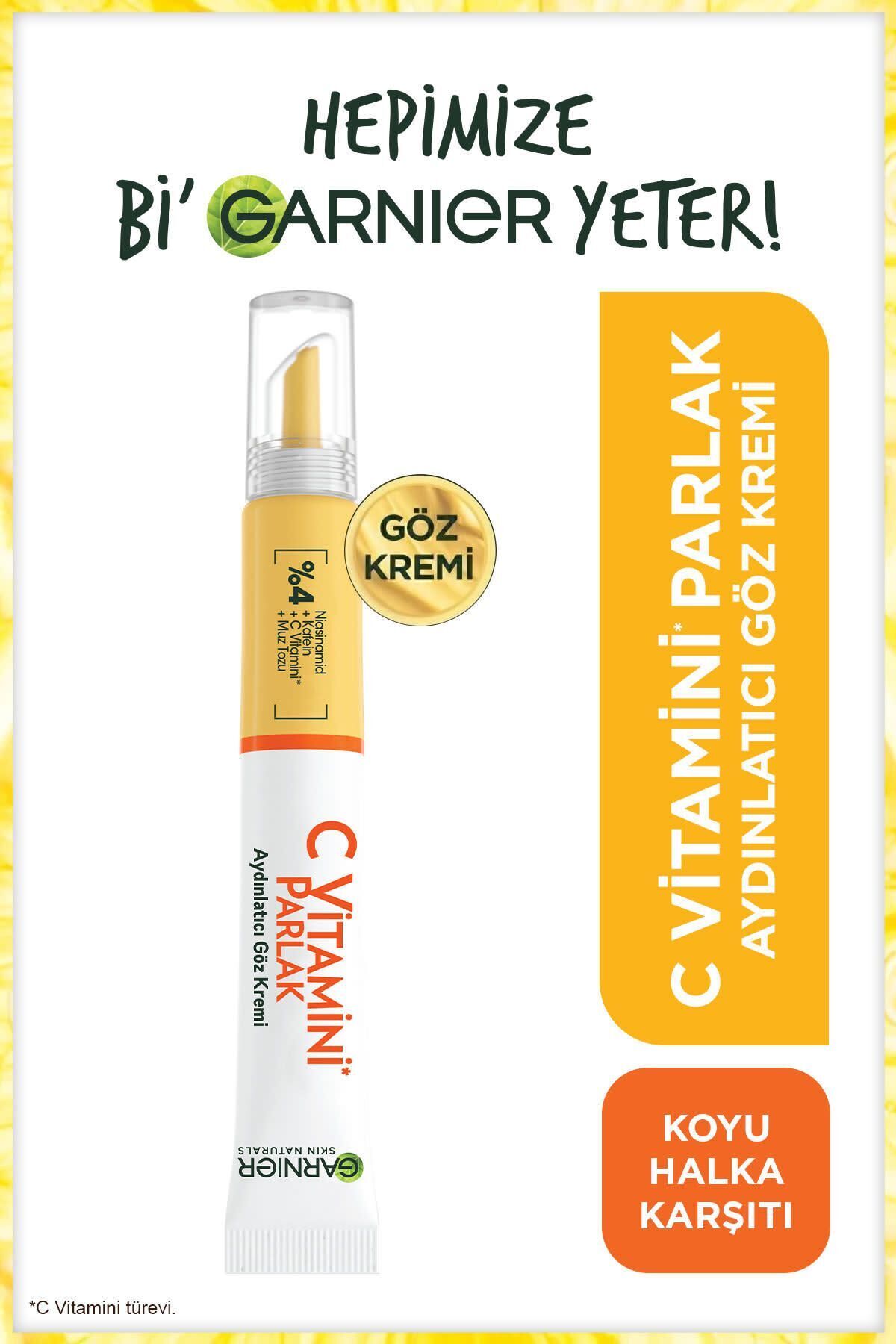 GARNİER C VİTAMİNİ PARLAK AYDINLATICI GÖZ KREMİ 15ML-