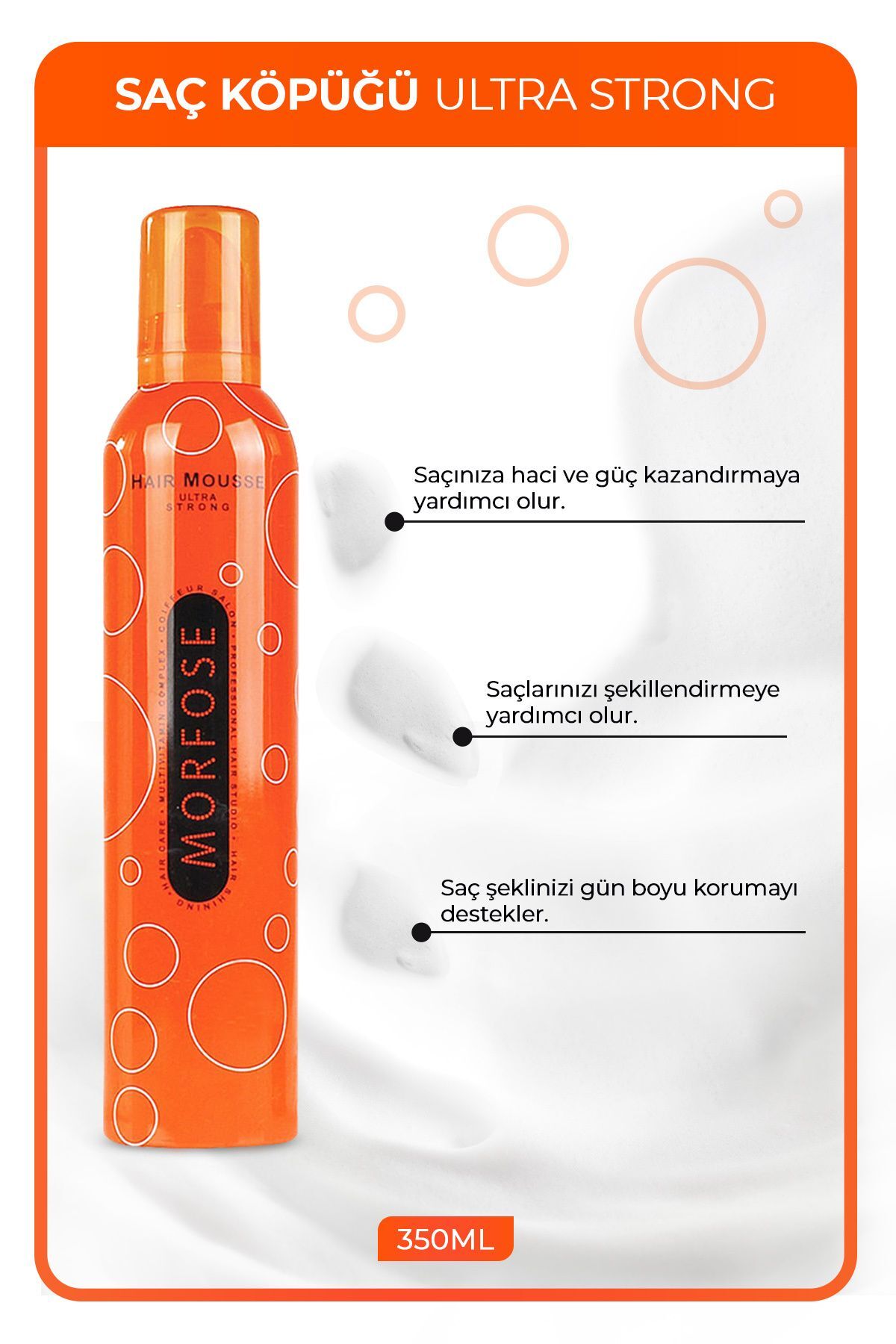 MORFOSE SAÇ KÖPÜĞÜ ULTRA STRONG TURUNCU 350 ml-