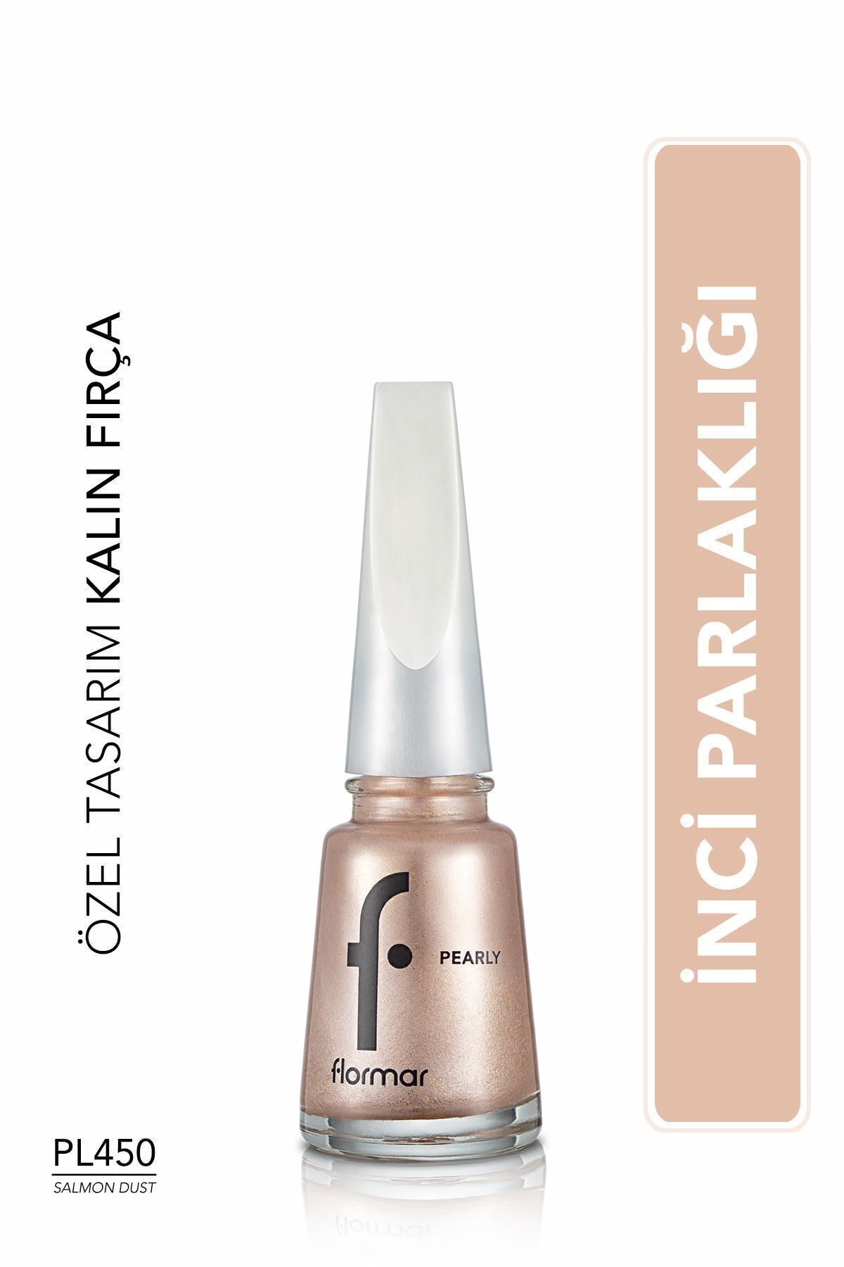 FLORMAR OJE YENİ MAXİ BRUSH PEARLY PL450 SALMON DU-