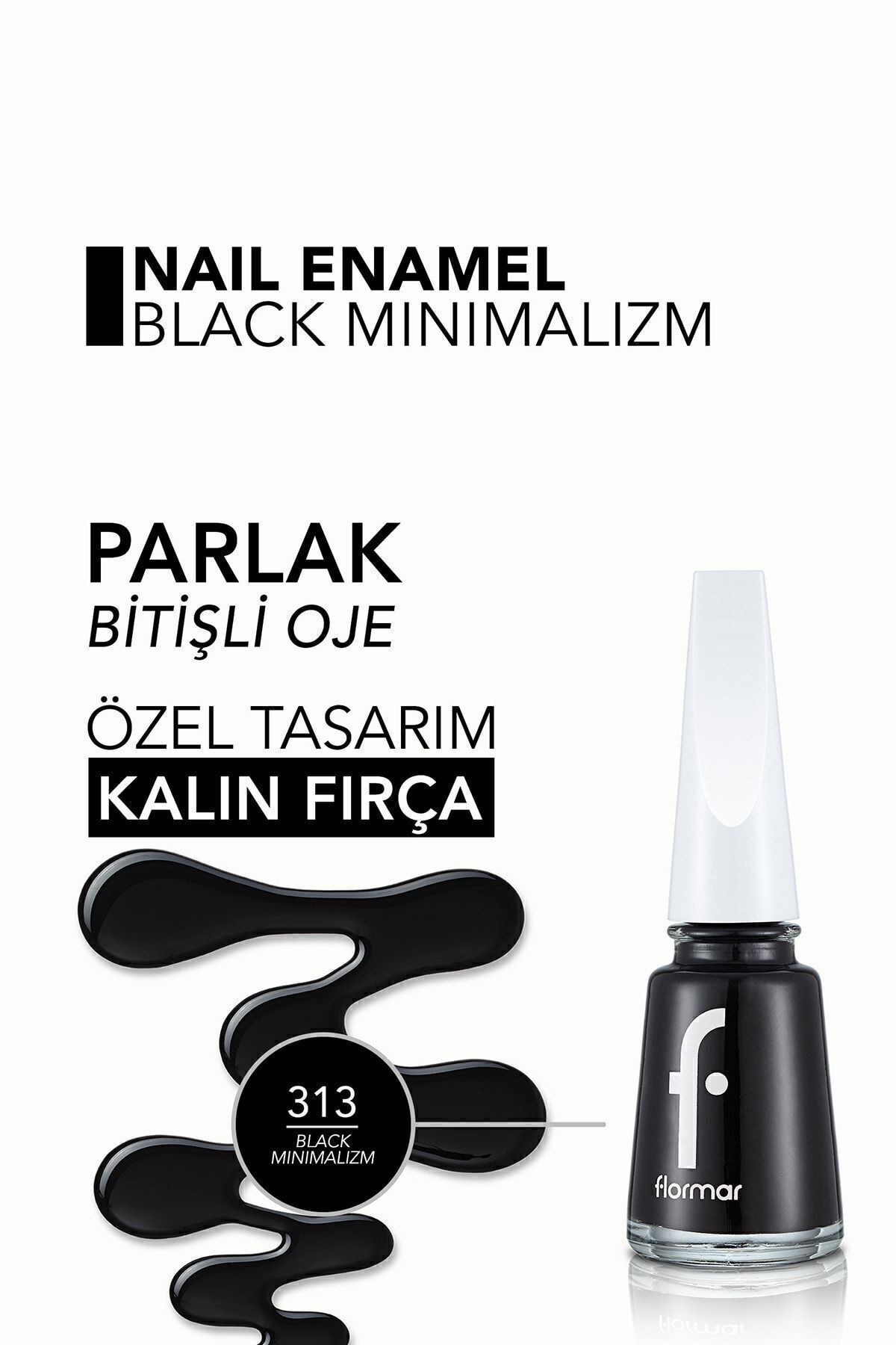 Flormar Nail Enamel Yüksek Pigmentli & Parlak Bitişli 313-