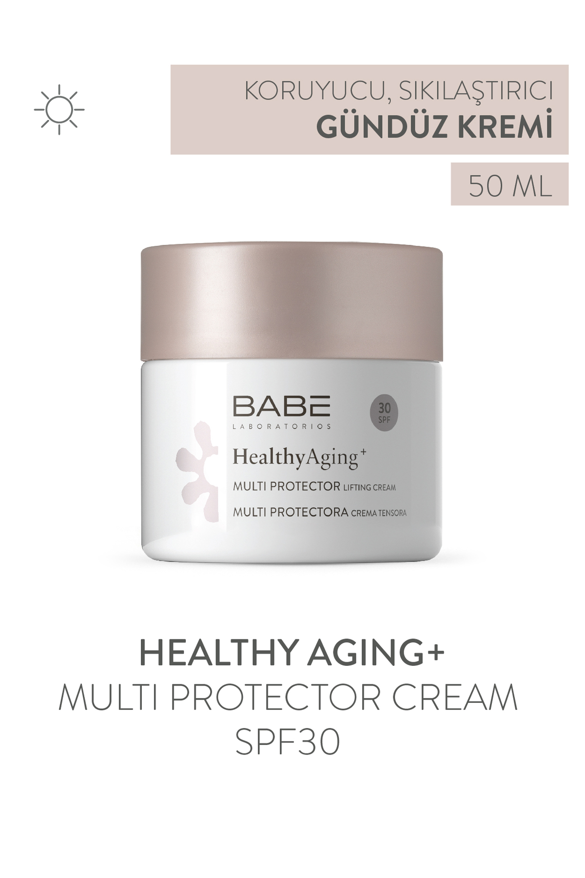 BABE HEALTHYAGİNG SIKILAŞTIRICI ETKİLİ GÜNDÜZ KREMİ 50ML-