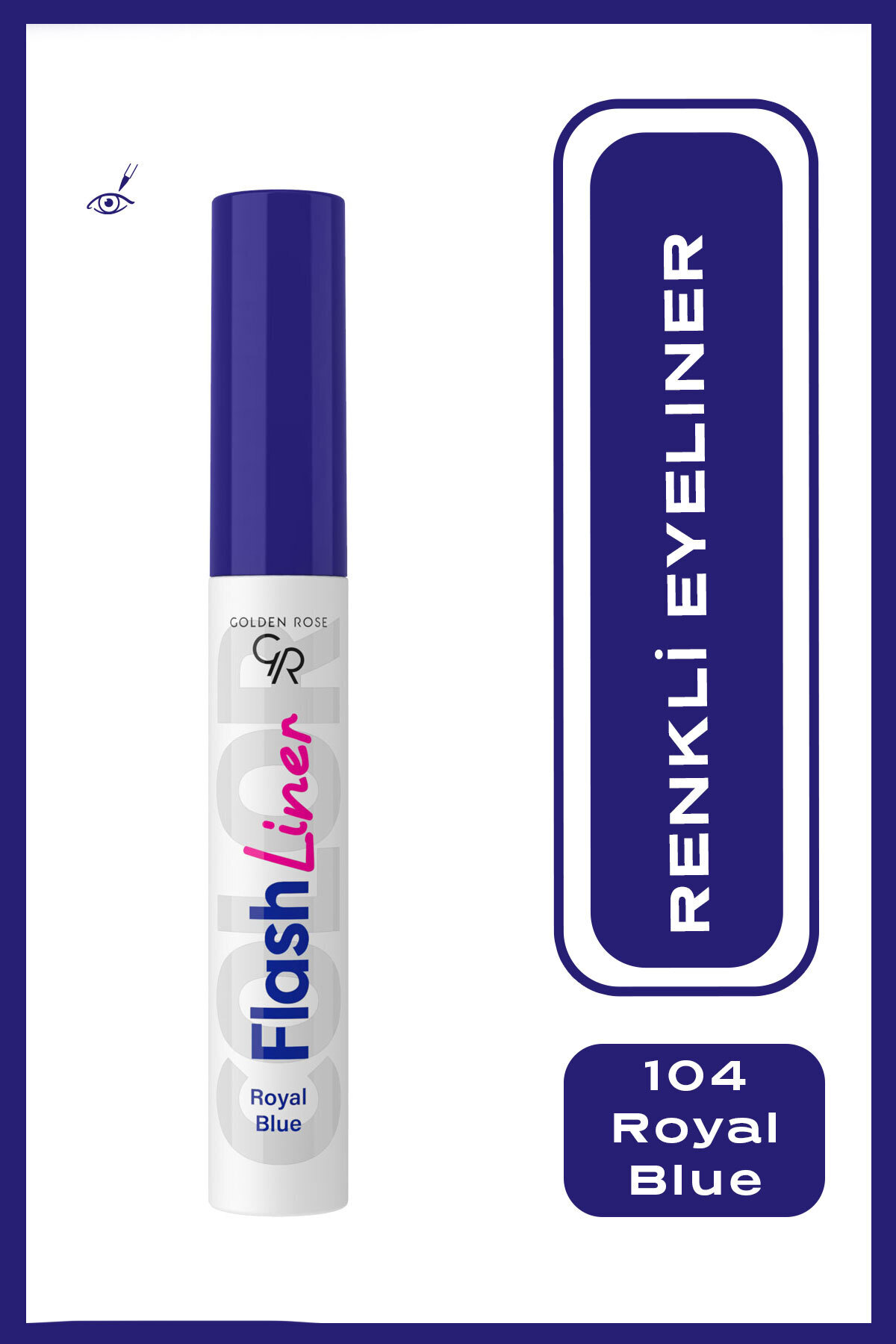 Flash Liner Colered Eyeliner No:104 Royal Blue - Renkli Eyeliner --