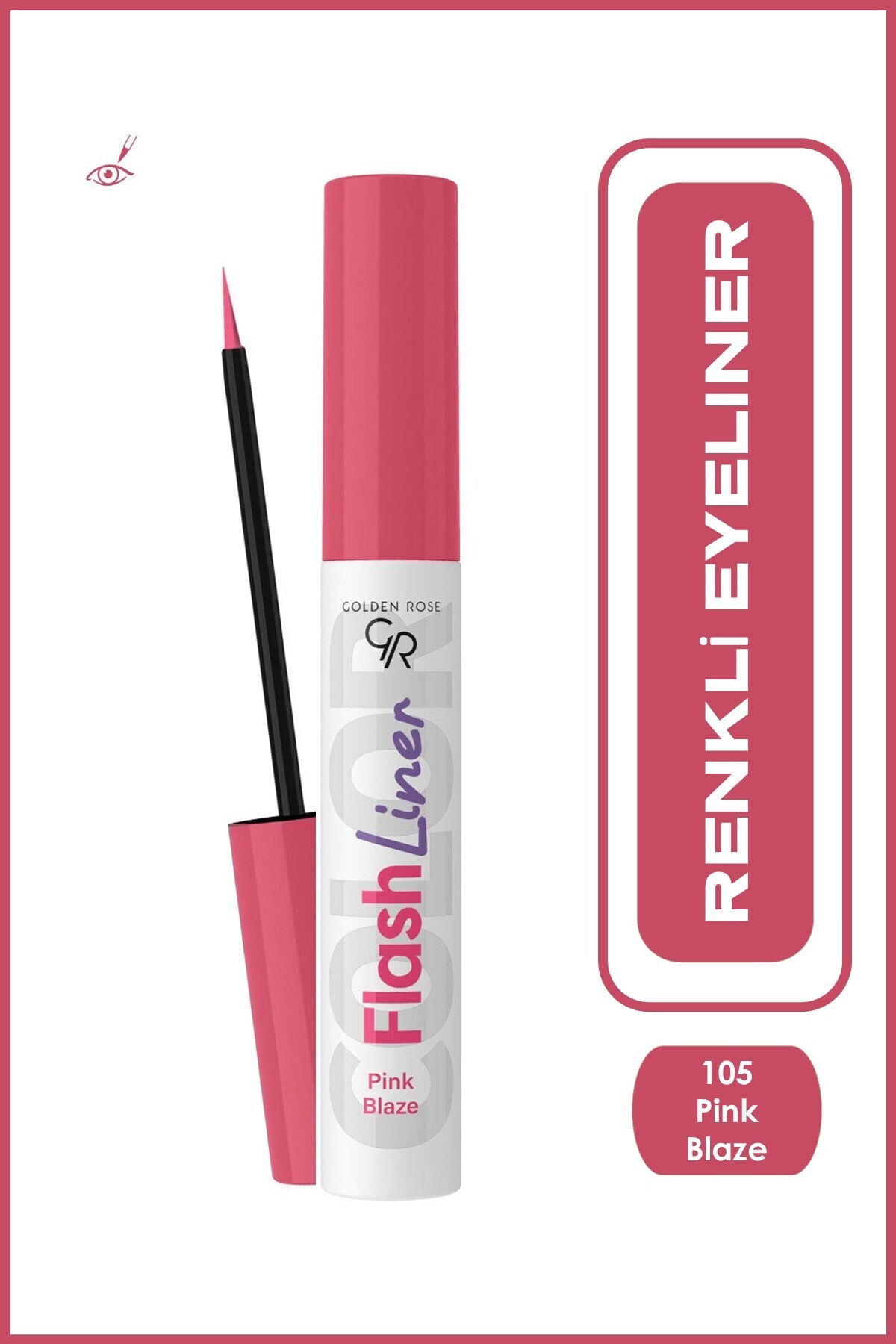 Golden Rose Flash Liner Colered Eyeliner No:105 Pink Blaze - Renkli Eyeliner - 8691190535155-